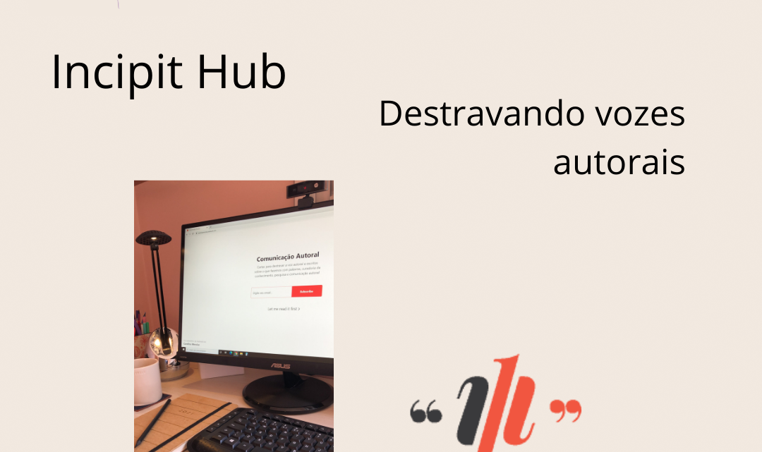 Incipit Hub: destravando vozes autorais